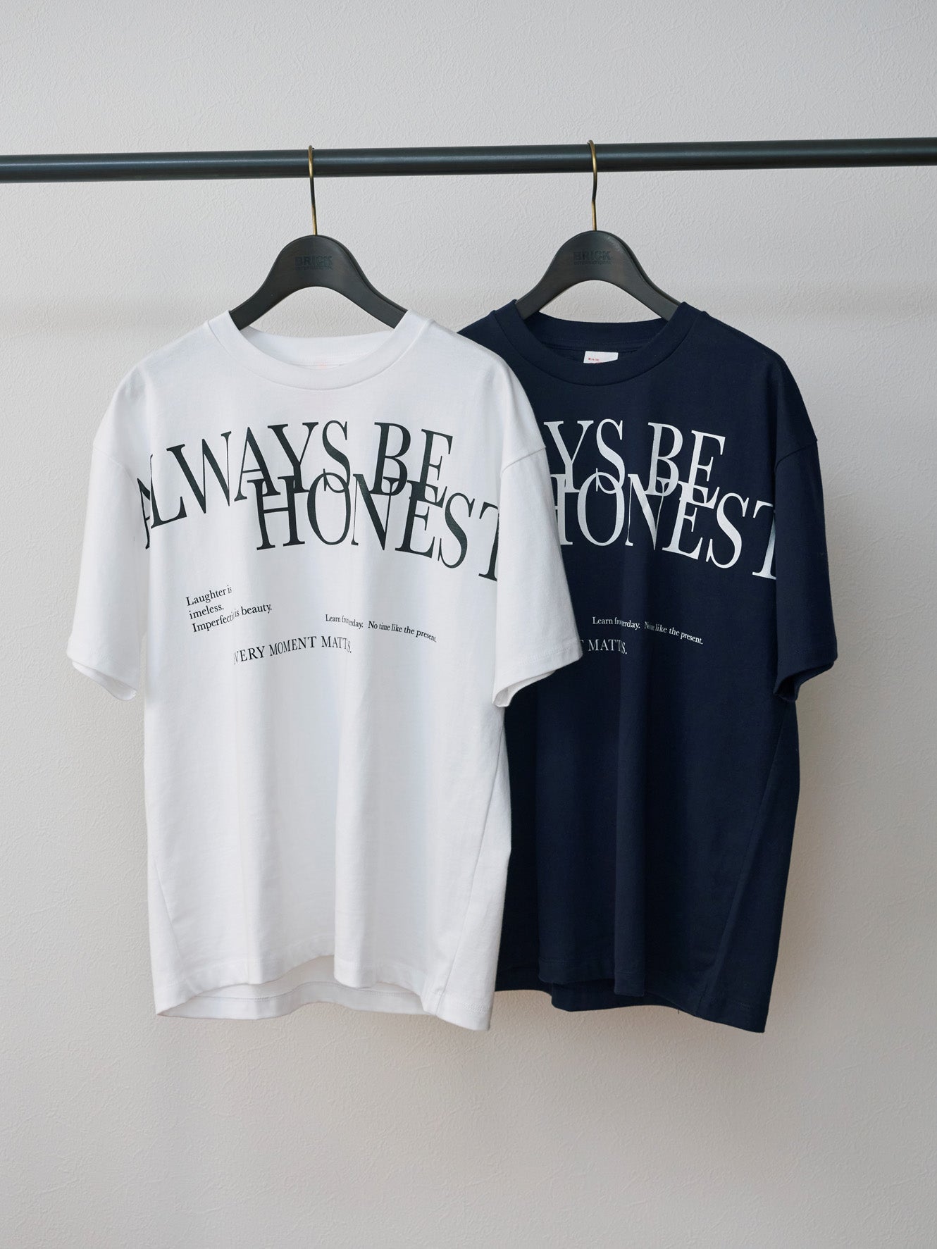 ALWAYS BE HONEST. Tee – +81BRANCA